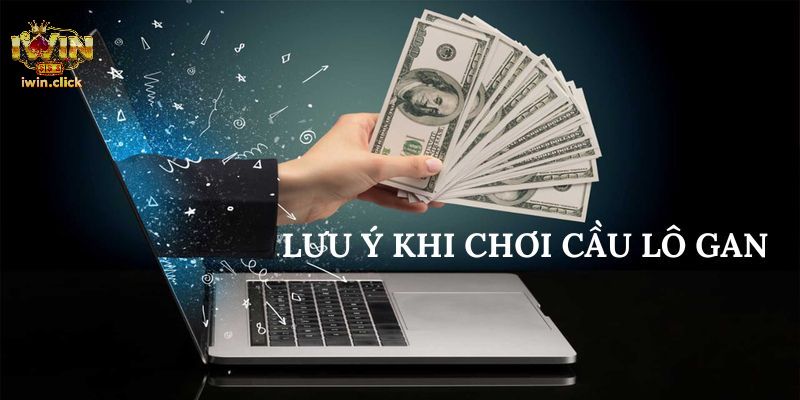 Các cách chơi cầu lô gan