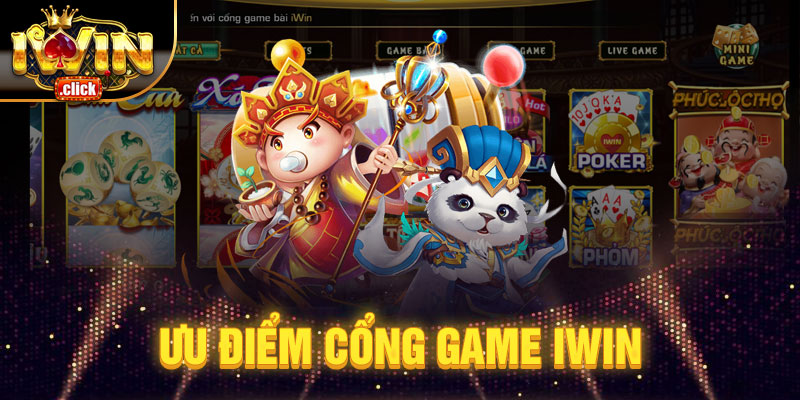 Iwin sở hữu nhiều ưu điểm nổi bật thu hút game thủ